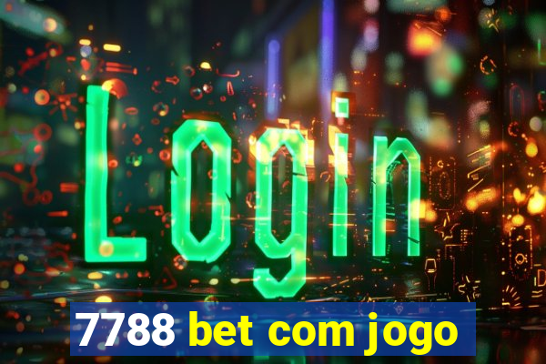 7788 bet com jogo