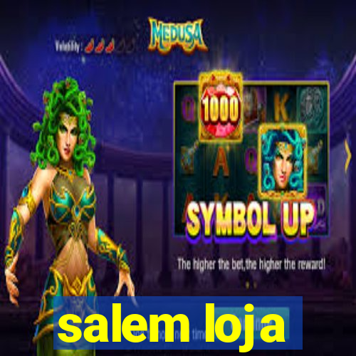 salem loja