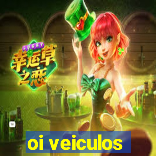 oi veiculos