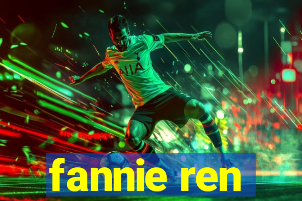 fannie ren