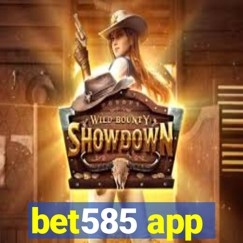 bet585 app