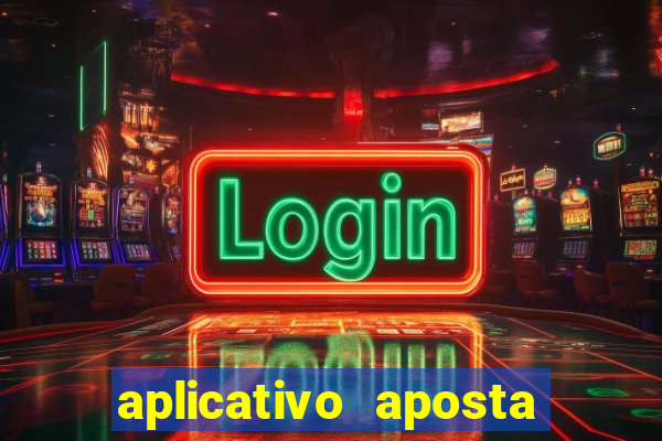 aplicativo aposta de jogo