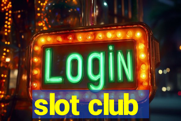 slot club