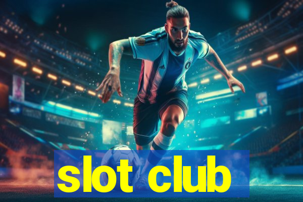 slot club