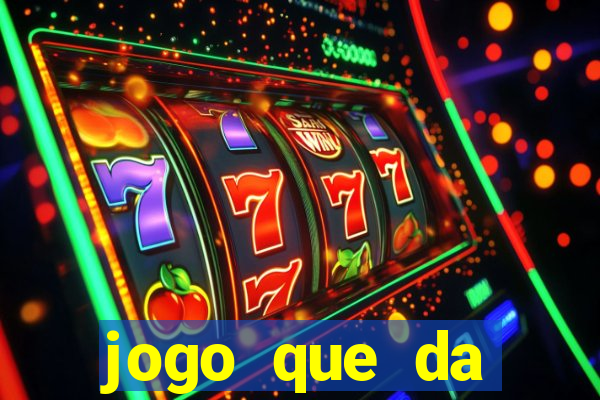 jogo que da dinheiro de verdade sem deposito