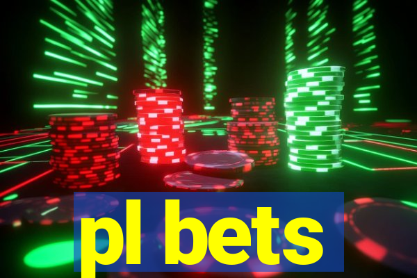 pl bets