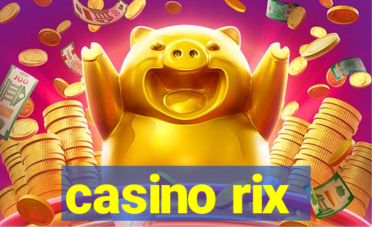 casino rix