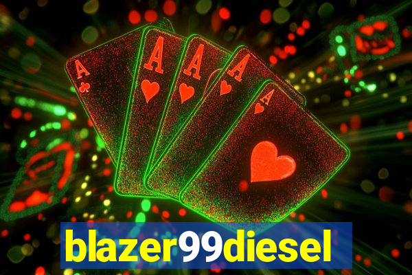 blazer99diesel