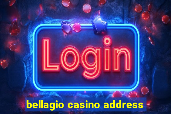 bellagio casino address