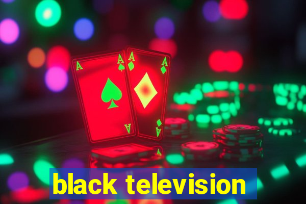 black television