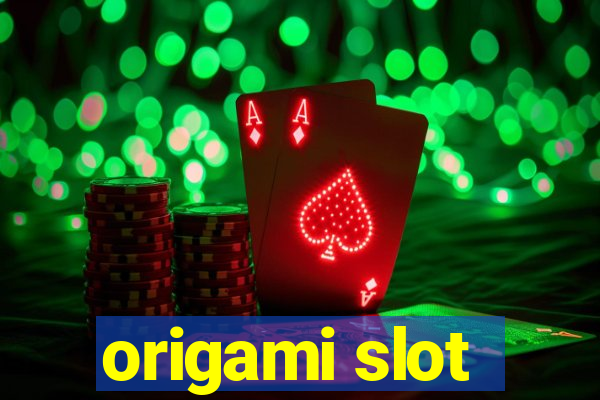 origami slot