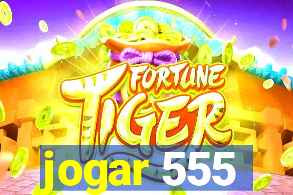 jogar 555