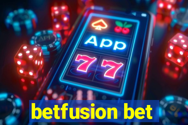 betfusion bet