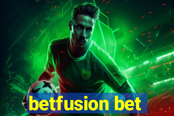 betfusion bet