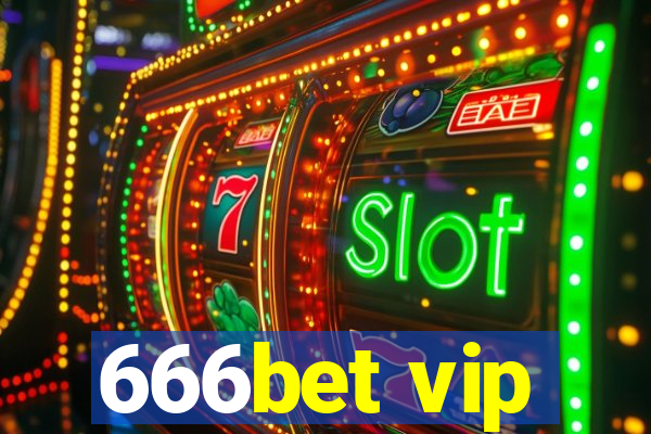 666bet vip