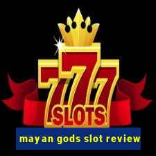 mayan gods slot review