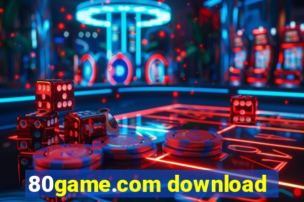 80game.com download