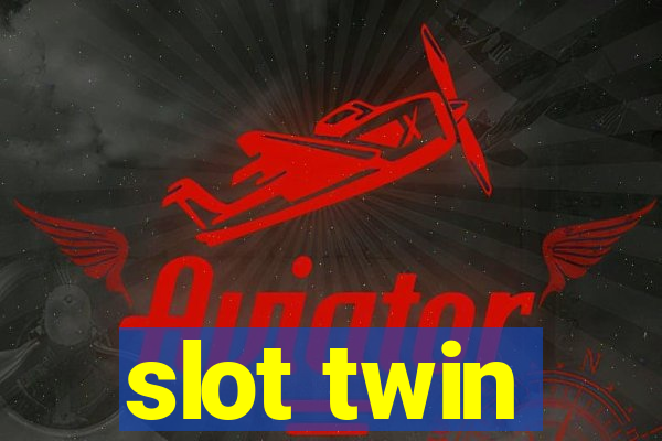 slot twin