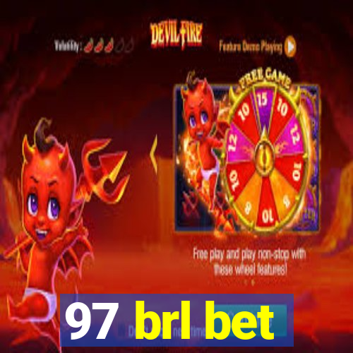 97 brl bet