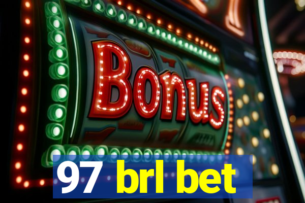 97 brl bet