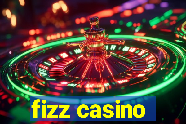 fizz casino