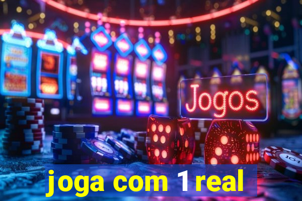 joga com 1 real