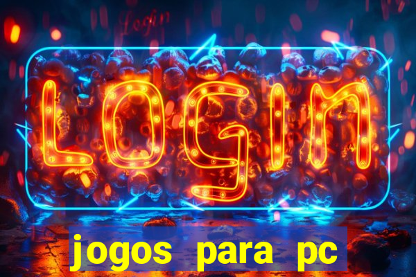 jogos para pc windows 7 gratis