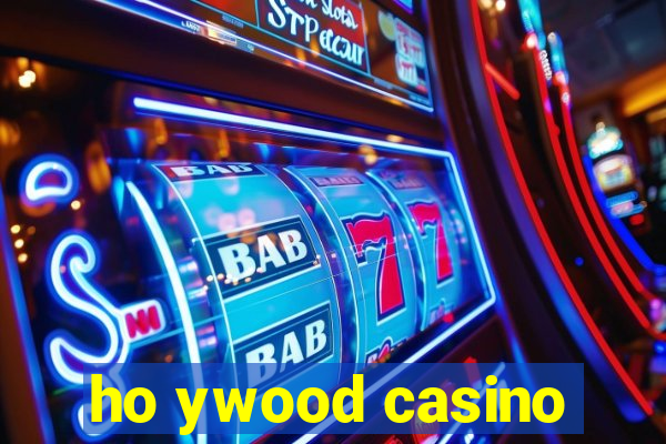 ho ywood casino