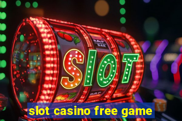 slot casino free game