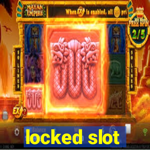 locked slot