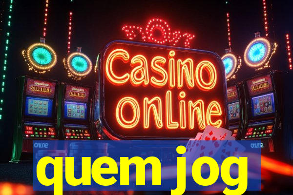 quem jog