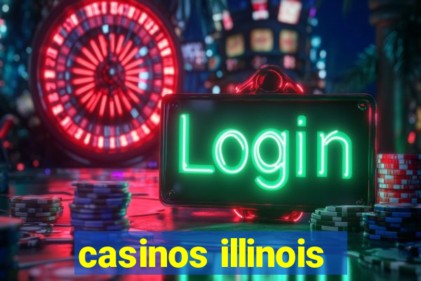 casinos illinois