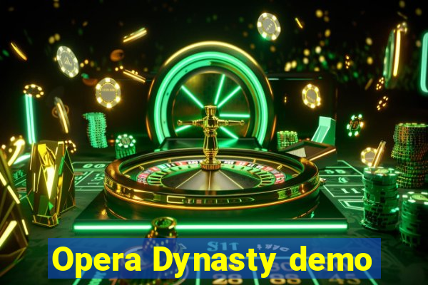 Opera Dynasty demo