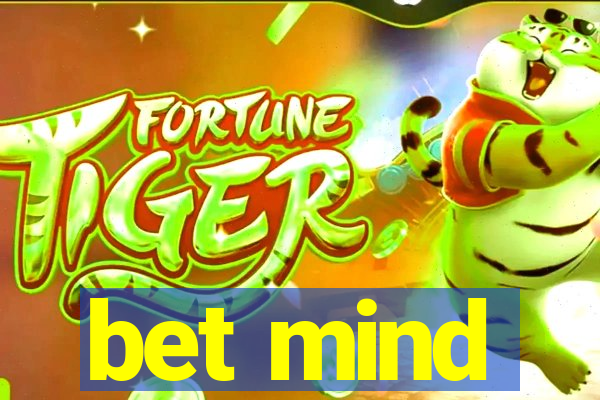 bet mind