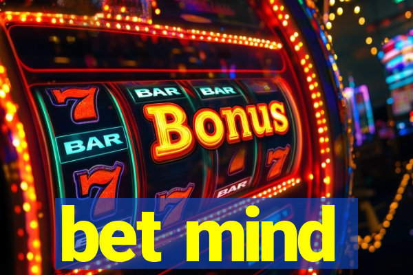 bet mind