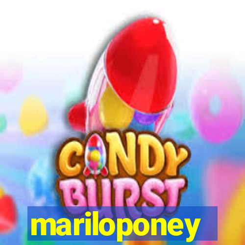 mariloponey