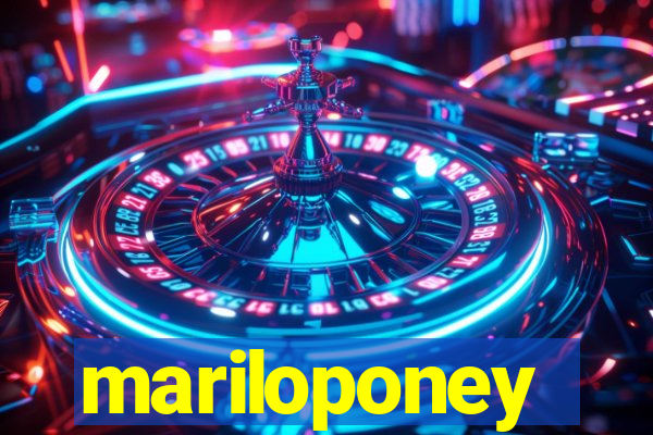 mariloponey