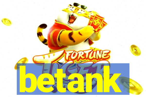 betank