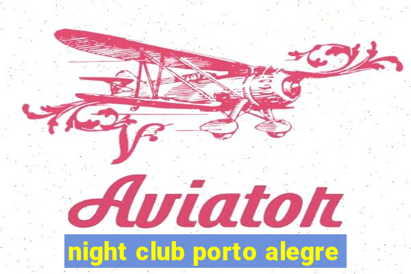 night club porto alegre