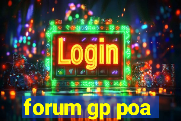 forum gp poa