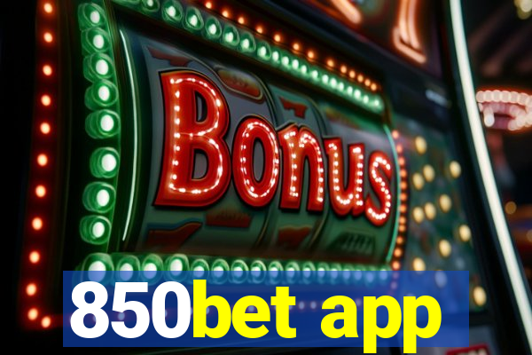 850bet app