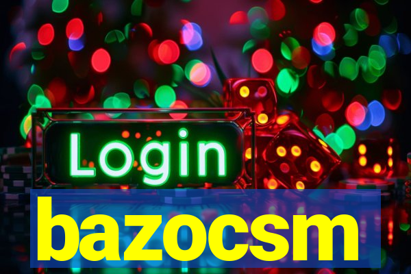 bazocsm