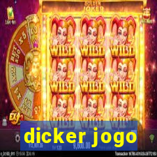 dicker jogo