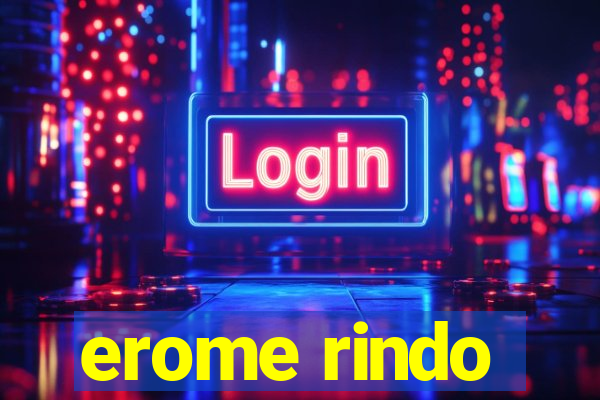 erome rindo