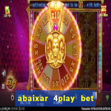 abaixar 4play bet baixar app