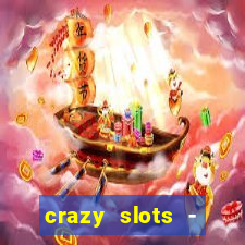 crazy slots - casino 777