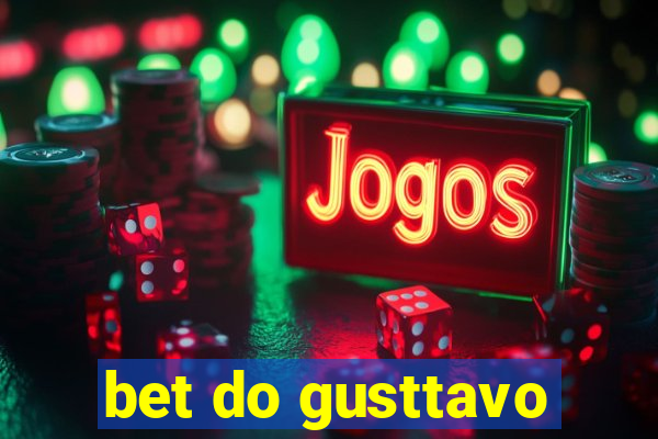 bet do gusttavo