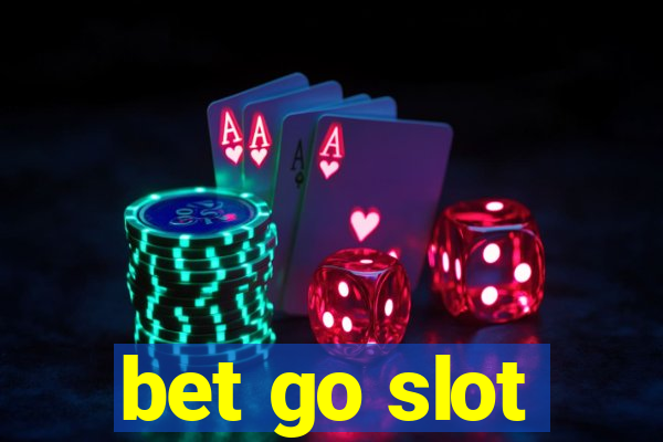 bet go slot