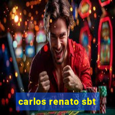 carlos renato sbt