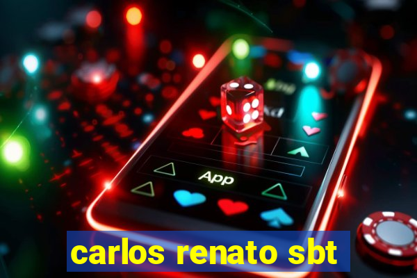 carlos renato sbt